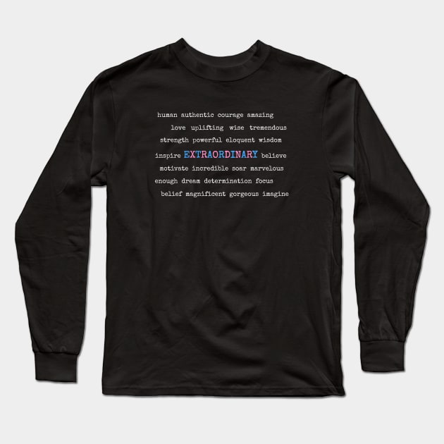 Extraordinary Transgender LGBTQ Proud Pride Long Sleeve T-Shirt by egcreations